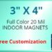 3x4 Custom Refrigerator Magnets 20 Mil Square Corners