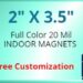 2x3.5 Custom Business Card Magnets 20 Mil Square Corners