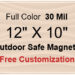 12x10 Custom Magnets - Outdoor & Car Magnets 30 Mil Round Corners