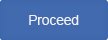 proceed