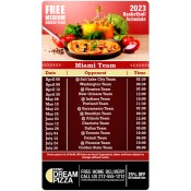4x7 Custom One Team Miami Team Basketball Schedule Pizza Magnets 20 Mil Round Corners