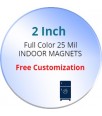 2 Inch Custom Circle Shape Magnets 25 Mil