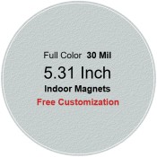 5.31 Inch Custom Printed Circle Magnets - Indoor Magnets 35 Mil