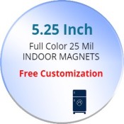 5.25 Inch Custom Circle Shape Magnets 25 Mil