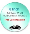 8 Inch Custom Circle Magnets - Outdoor & Car Magnets 35 Mil