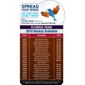 3.875x7.25 Custom One Team Florida Team Hockey Schedule Bump Shape Birds Care Magnets 20 Mil