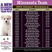 5x5 Custom One Team Minnesota Team Hockey Schedule Square Corner Dog Grooming Magnets 20 Mil Square Corners