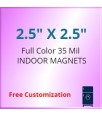 2.5x2.5 Customized Indoor Magnets 35 Mil Square Corners