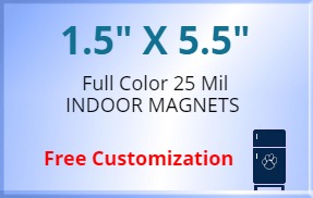 1.5x5.5 Custom Magnets 25 Mil Square Corners