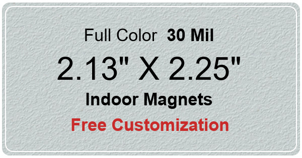 2.13x2.25 Customized Rectangle Shaped Indoor Magnets 35 Mil Round Corners