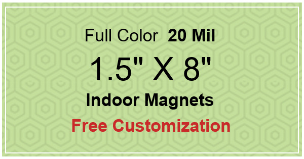 1.5x8 Custom Magnets 20 Mil Square Corners
